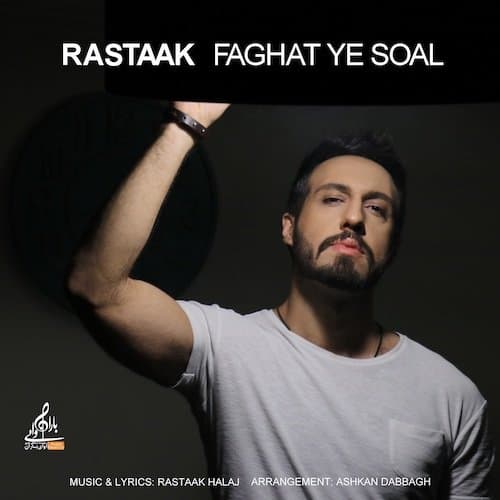 Faghat Ye Soal · Rastaak