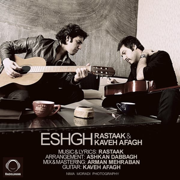 Eshgh · Rastaak & Kaveh Afagh