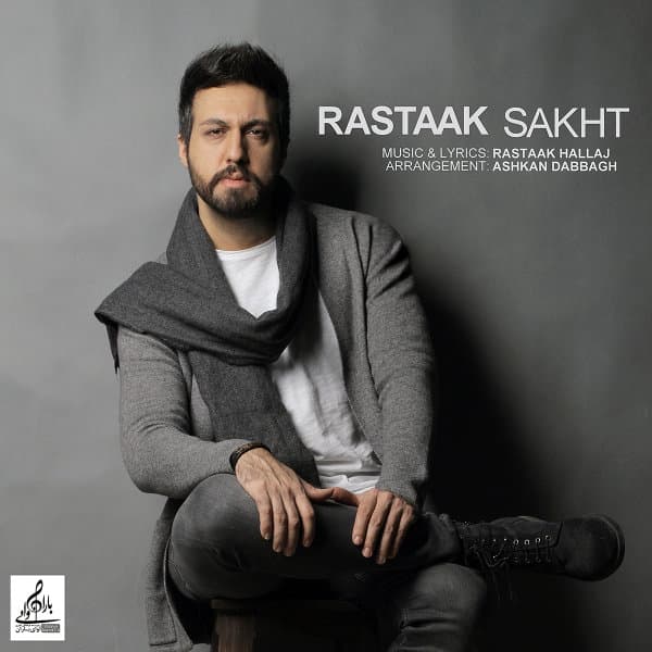 Sakht · Rastaak