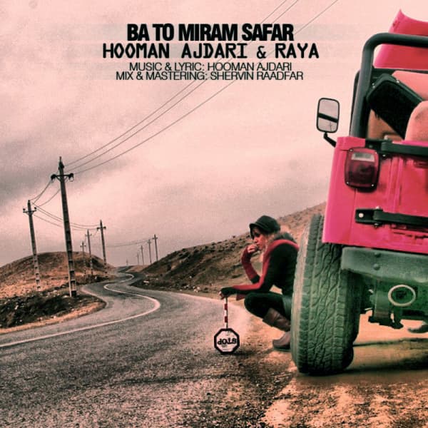 Ba To Miram Safar · Hooman Ajdari & Raya Amed