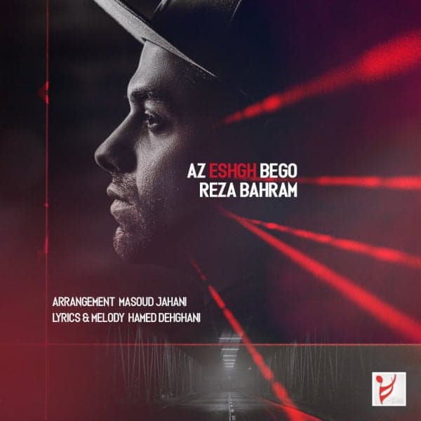 Az Eshgh Bego · Reza Bahram