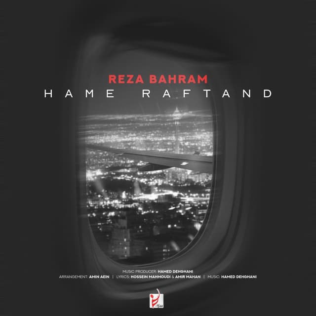 Hame Raftand · Reza Bahram