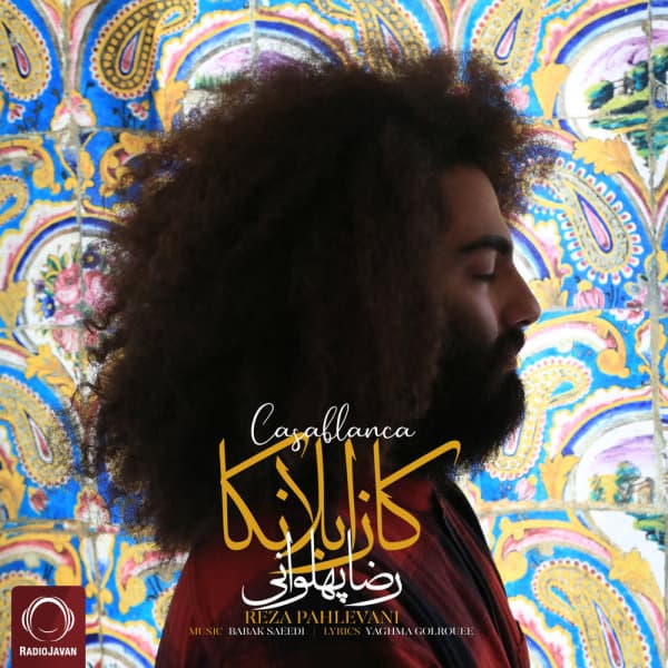 Casablanca · Reza Pahlevani