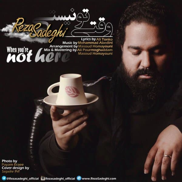 Vaghti To Nisti · Reza Sadeghi