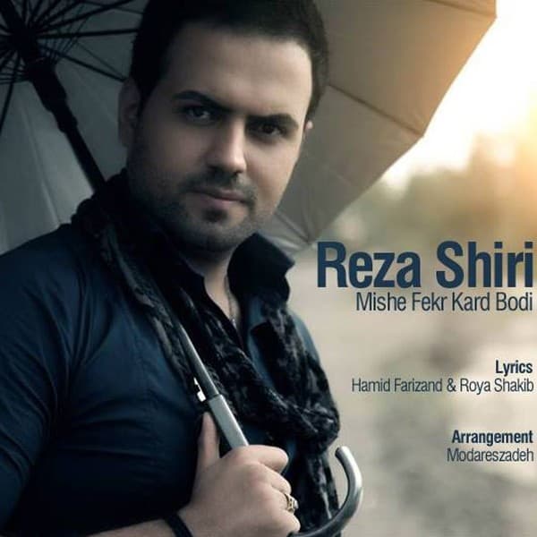 Mishe Fekr Kard Budi · Reza Shiri