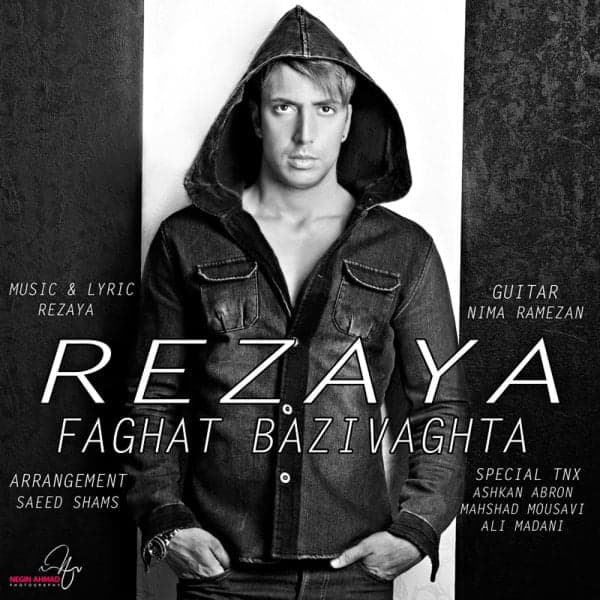 Faghat Bazi Vaghta · Rezaya