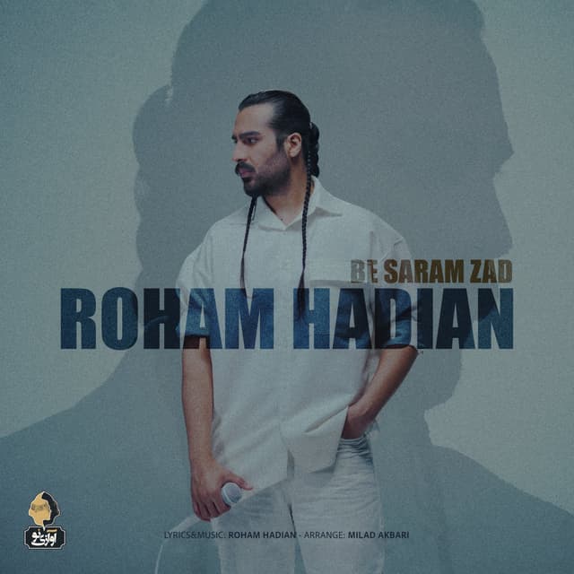 Be Saram Zad · Roham Hadian