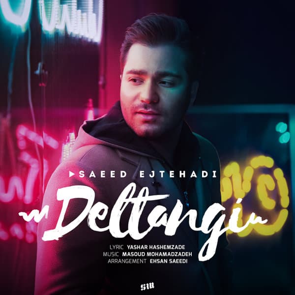 Deltangi · Saeed Ejtehadi