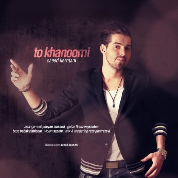 To Khanoomi · Saeed Kermani