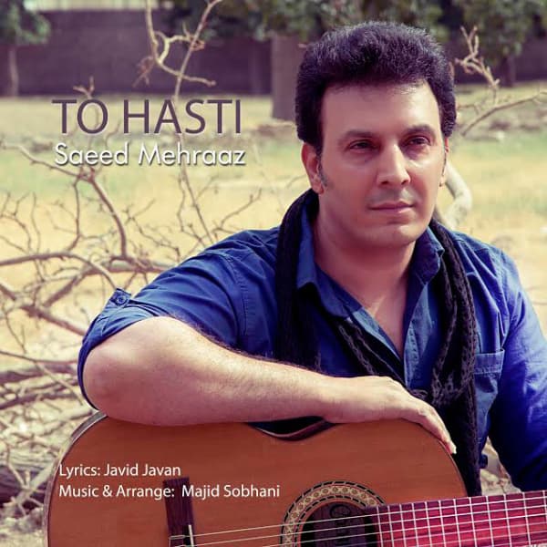 To Hasti · Saeed Mehraaz