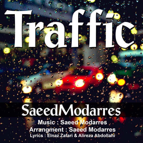 Traffic · Saeed Modarres