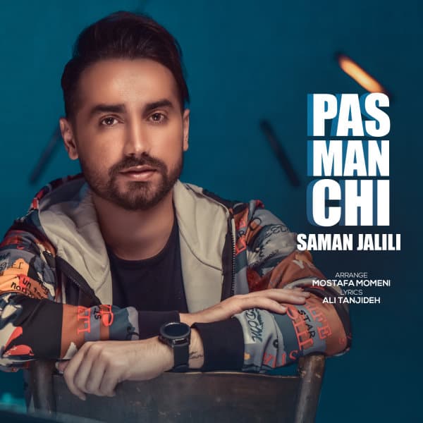 Pas Man Chi · Saman Jalili