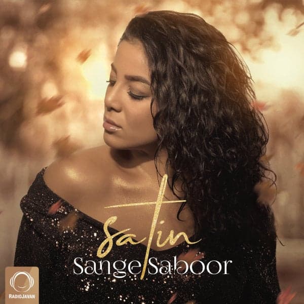 Sange Saboor · Satin