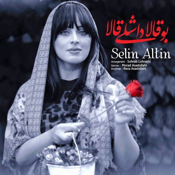 Bu Gala Dashli Gala · Selin Altin