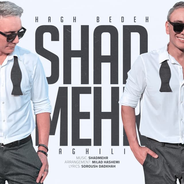 Hagh Bedeh · Shadmehr Aghili