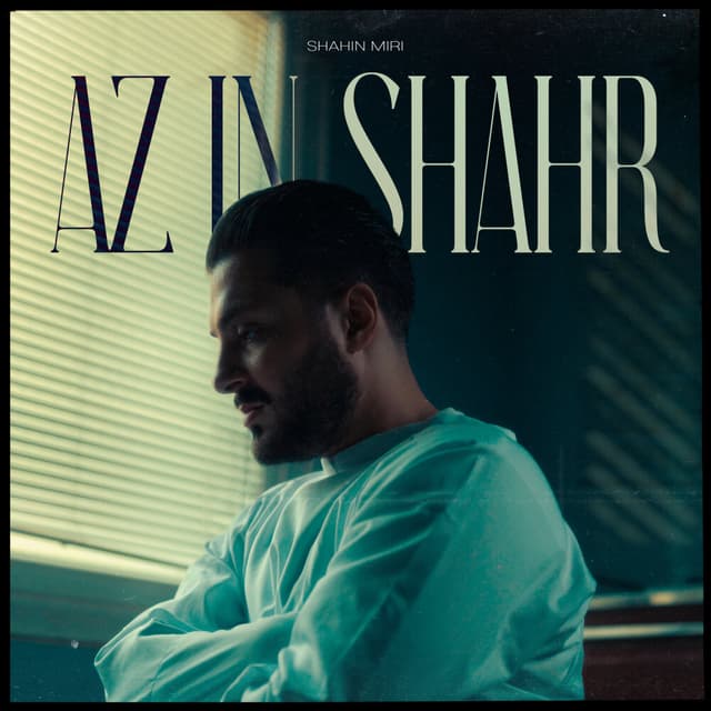 Az In Shahr · Shahin Miri
