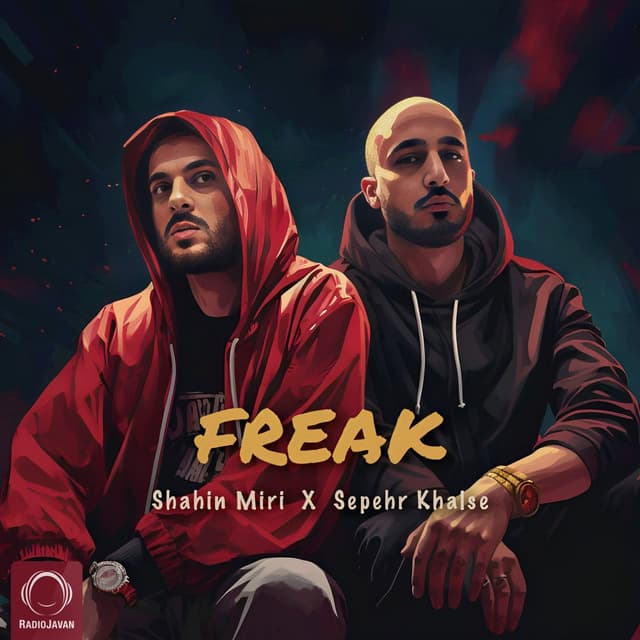 Freak · Shahin Miri & Sepehr Khalse