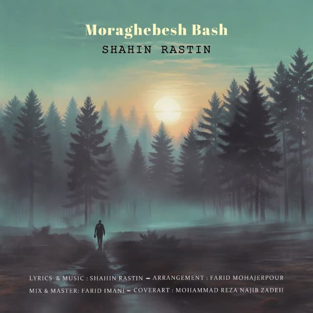 Moraghebesh Bash · Shahin Rastin