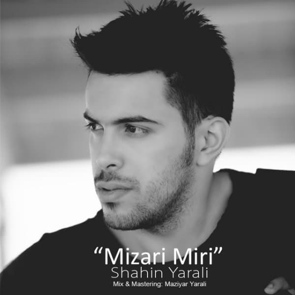 Mizari Miri · Shahin Yarali