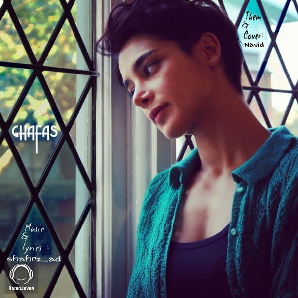 Ghafas · Shahrzad
