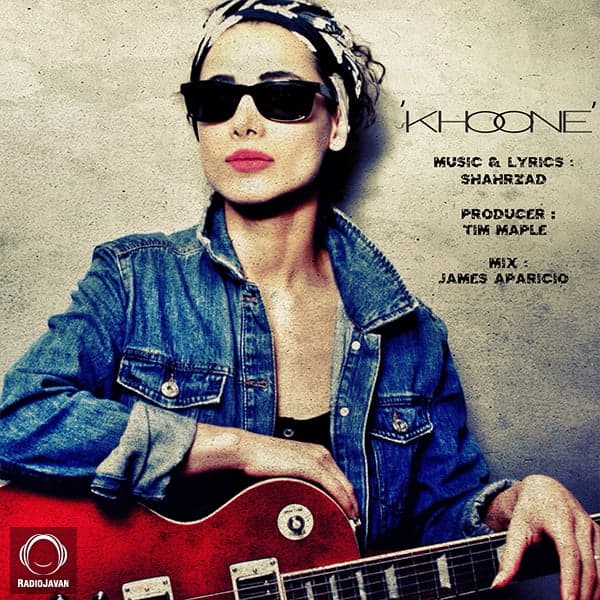 Khoone · Shahrzad