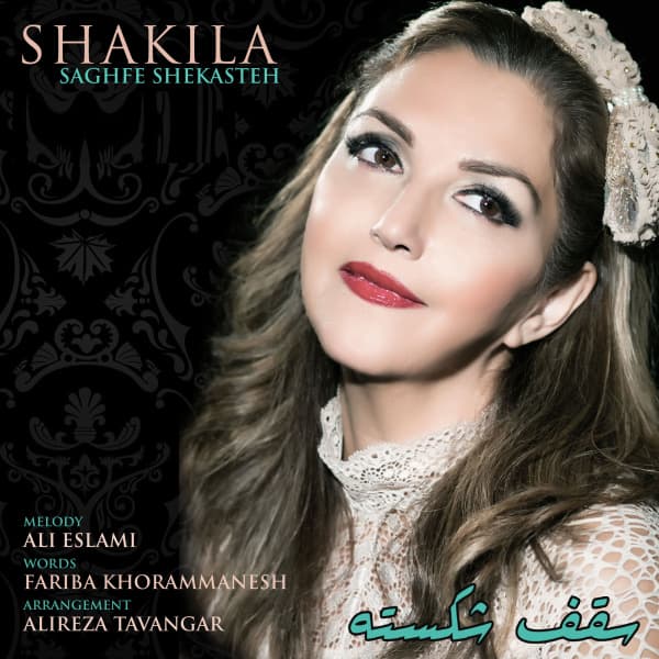 Saghfe Shekasteh · Shakila