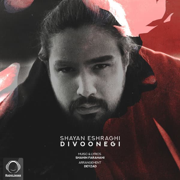 Divoonegi · Shayan Eshraghi
