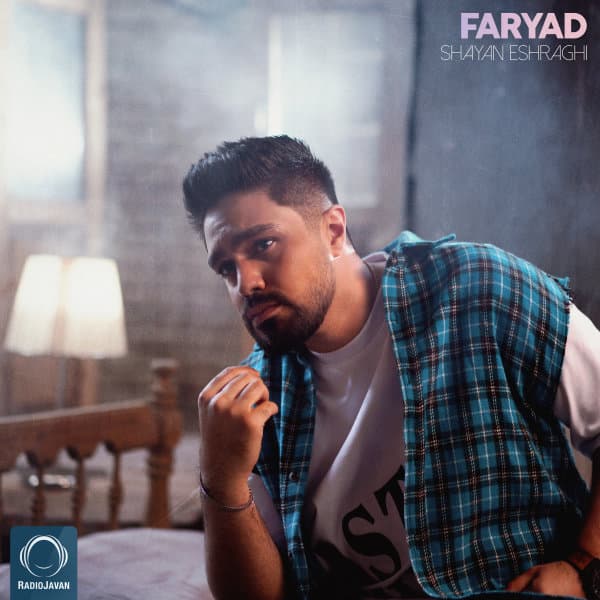 Faryad · Shayan Eshraghi