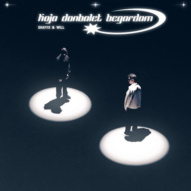 Koja Donbalet Begardam · Shayix & Will