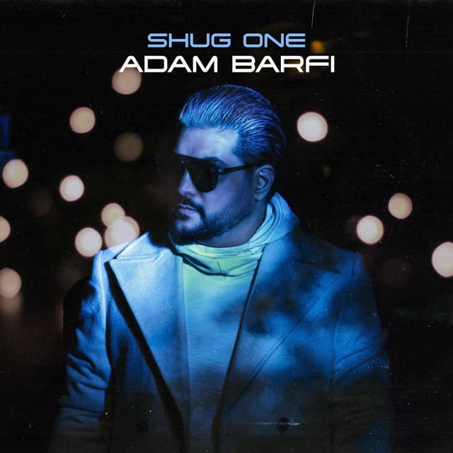 Adam Barfi · Shug One