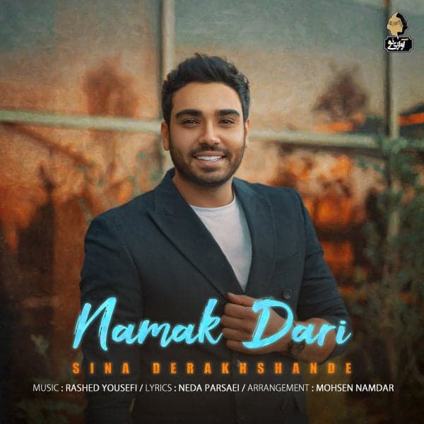 Namak Dari · Sina Derakhshande