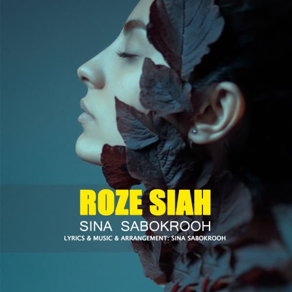 Roze Siah · Sina Sabokrooh