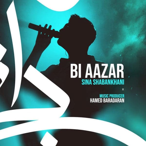 Bi Aazar · Sina Shabankhani