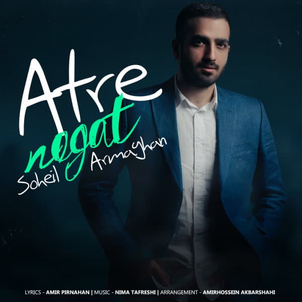 Atre Negat · Soheil Armaghan