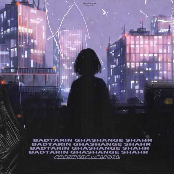 Badtarin Ghashange Shahr · Sol & 2Da