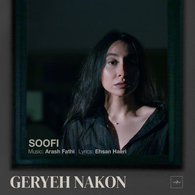 Geryeh Nakon · Soofi