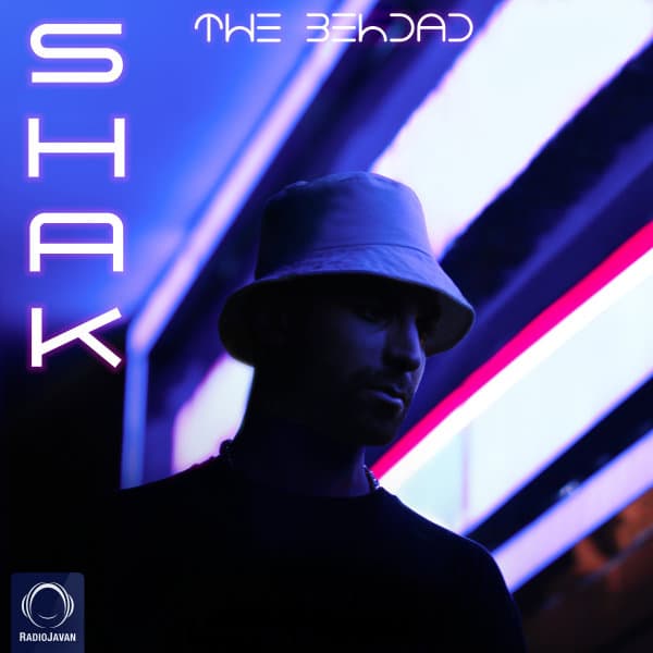 Shak · The Behdad