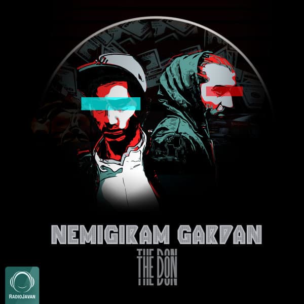 Nemigiram Gardan · The Don