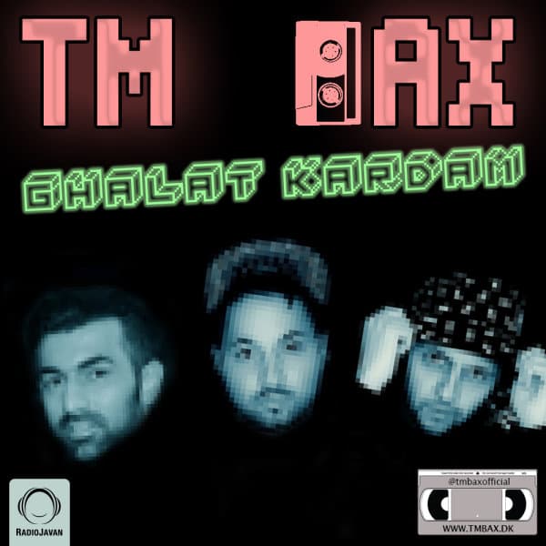 Ghalat Kardam · TM Bax