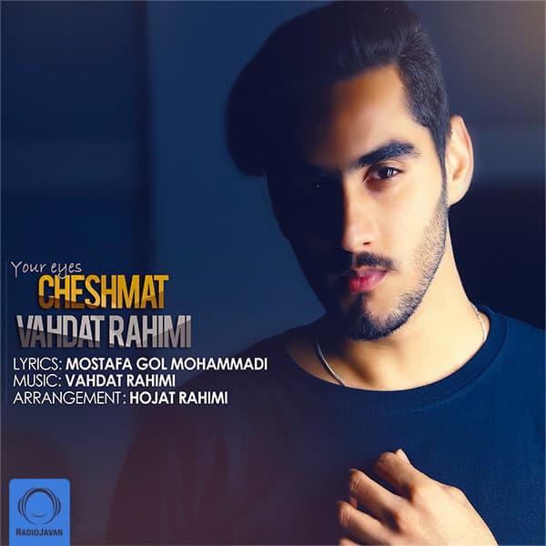 Cheshmat · Vahdat Rahimi