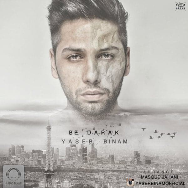 Be Darak · Yaser Binam