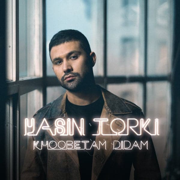 Khoobetam Didam · Yasin Torki